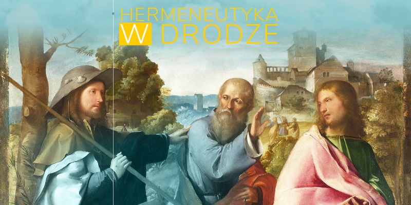 „Hermeneutyka w drodze” – relacja 