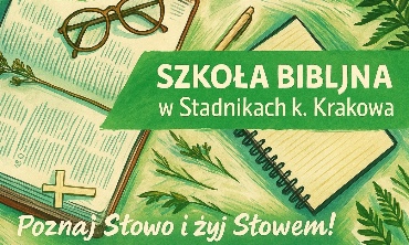 Majowy zjazd Szkoły Biblijnej